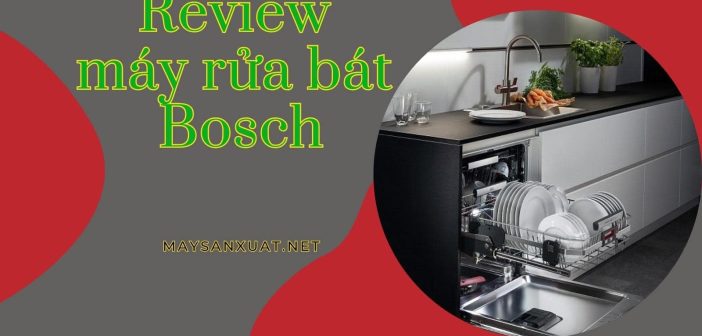 Review máy rửa bát Bosch