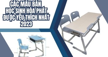 Các mẫu bàn học sinh Hòa Phát được yêu thích nhất 2023