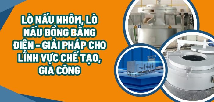 Lò nấu nhôm, lò nấu đồng bằng điện