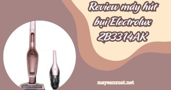 Review máy hút bụi Electrolux ZB3314AK