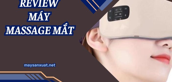 Review máy massage mắt